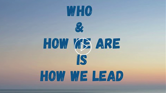 How we are is How we Lead